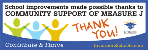 School improvements made possible thanks to community support of Measure J. Thank You! School improvements made possible thanks to community support of Measure J. Thank You!